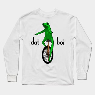 Dat Boi Meme Long Sleeve T-Shirt